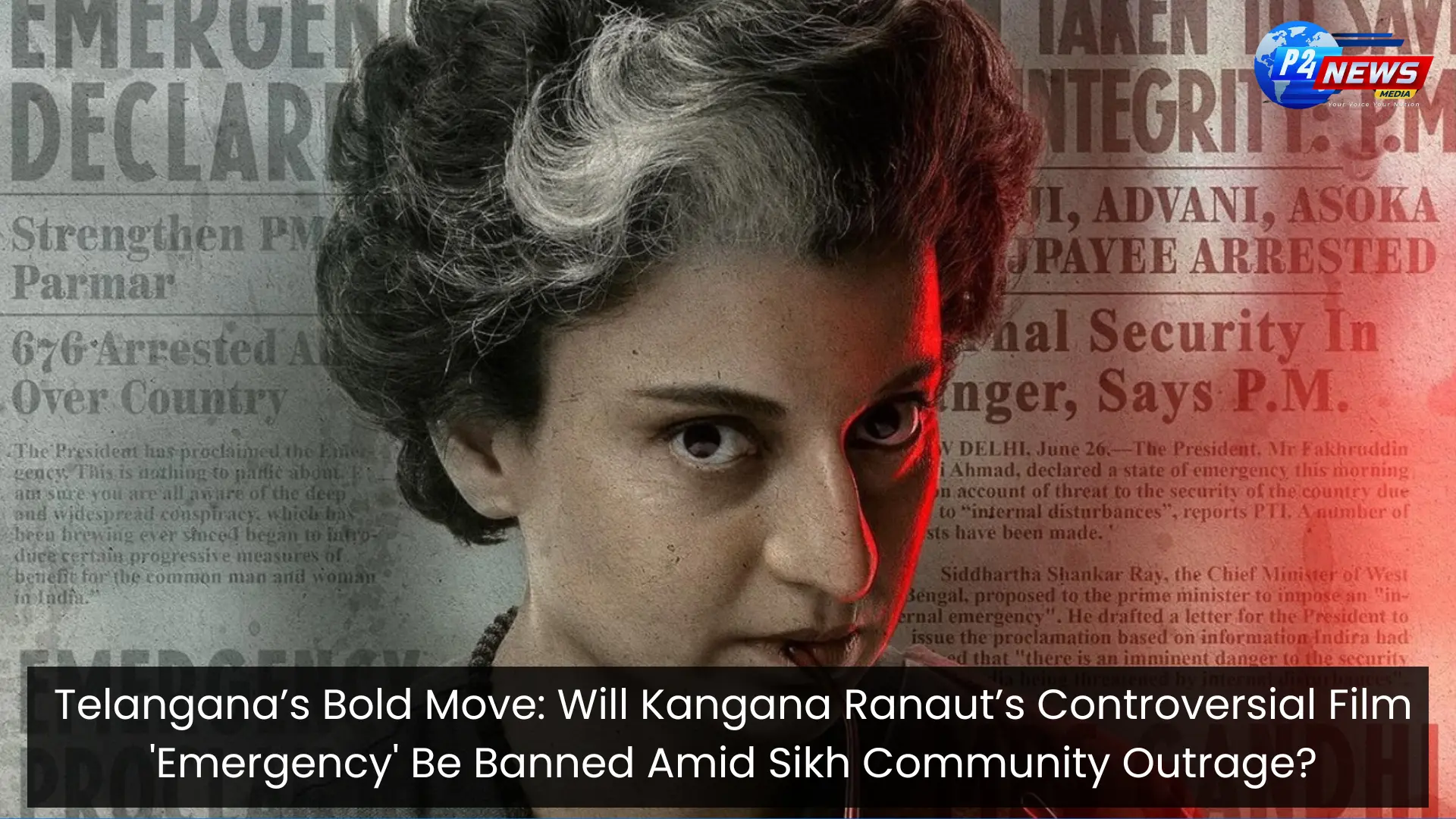 Telangana’s Bold Move: Will Kangana Ranaut’s Controversial Film 'Emergency' Be Banned Amid Sikh Community Outrage?